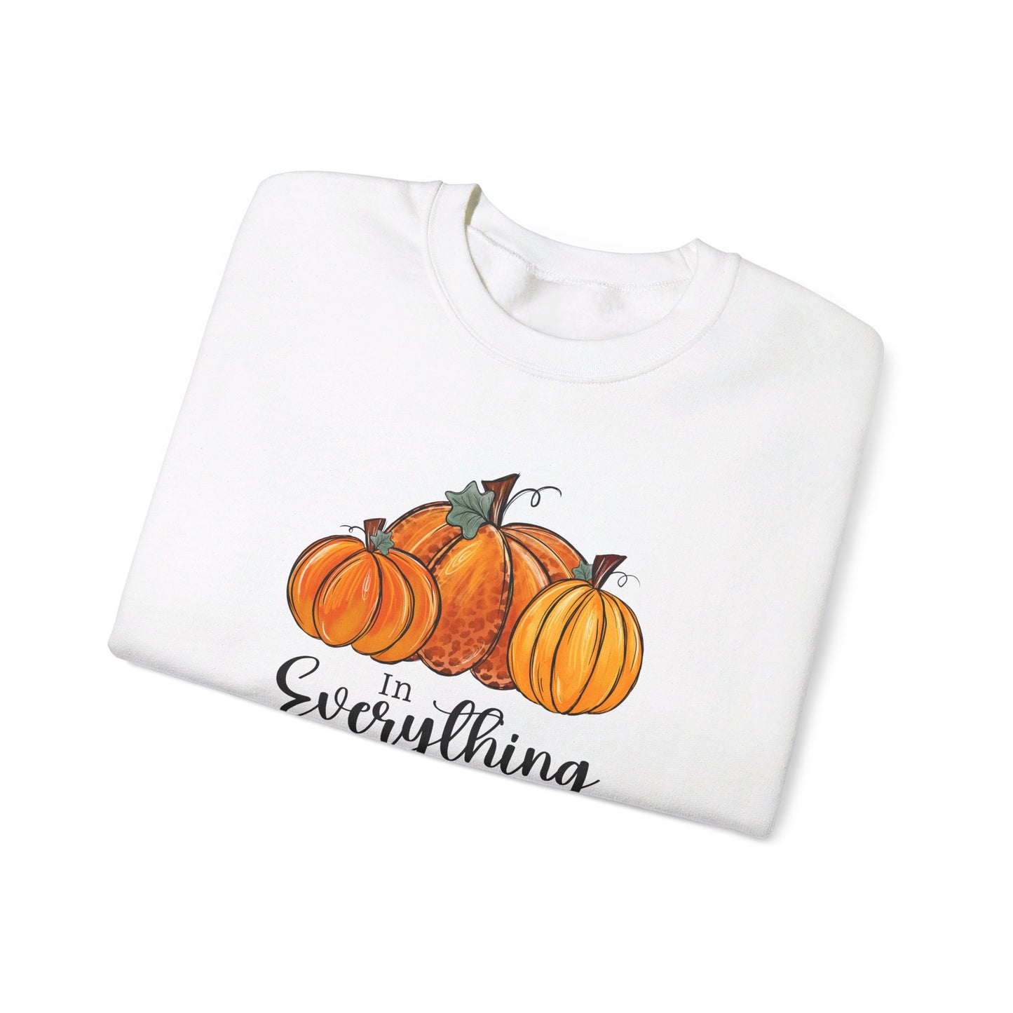 In Everything Give Thanks | Sweatshirt