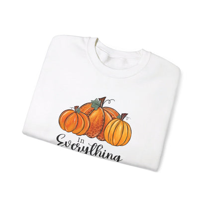 In Everything Give Thanks | Sweatshirt