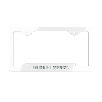 In God I Trust | Metal License Plate Frame (White)