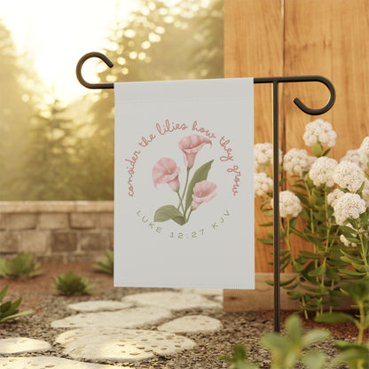 Consider the Lilies | Garden Flag