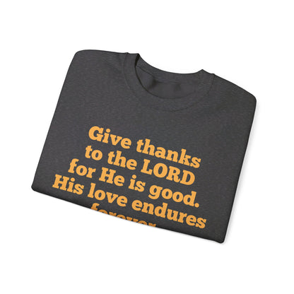 Give Thanks to the Lord | Sweatshirt