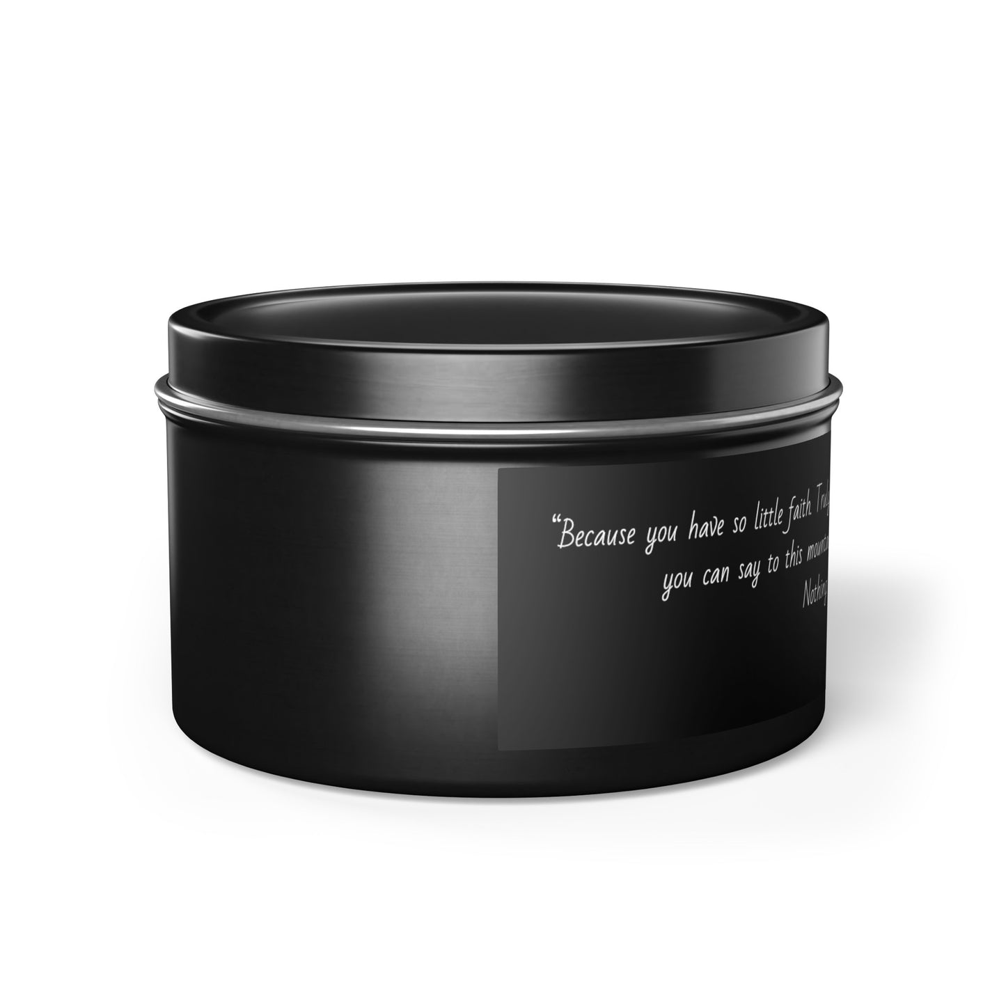 Bible Verse Matthew 17:20 | Soy Candle Tin