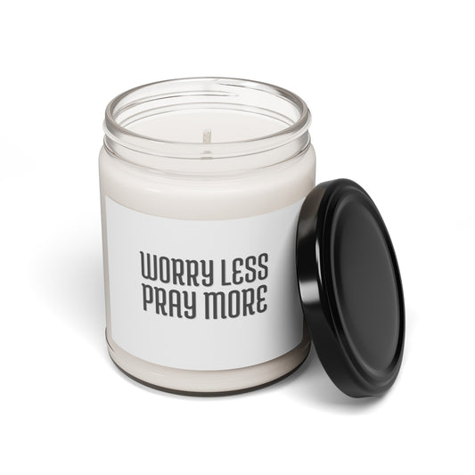 Worry Less Pray More | Soy Candle, Light