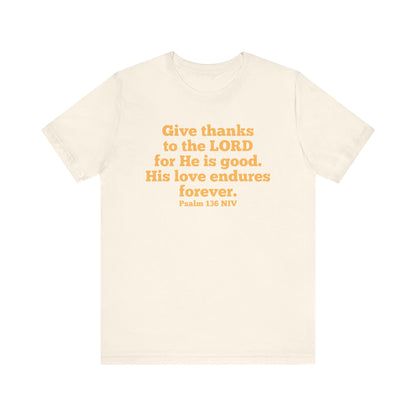 Give Thanks to the Lord | T-Shirt