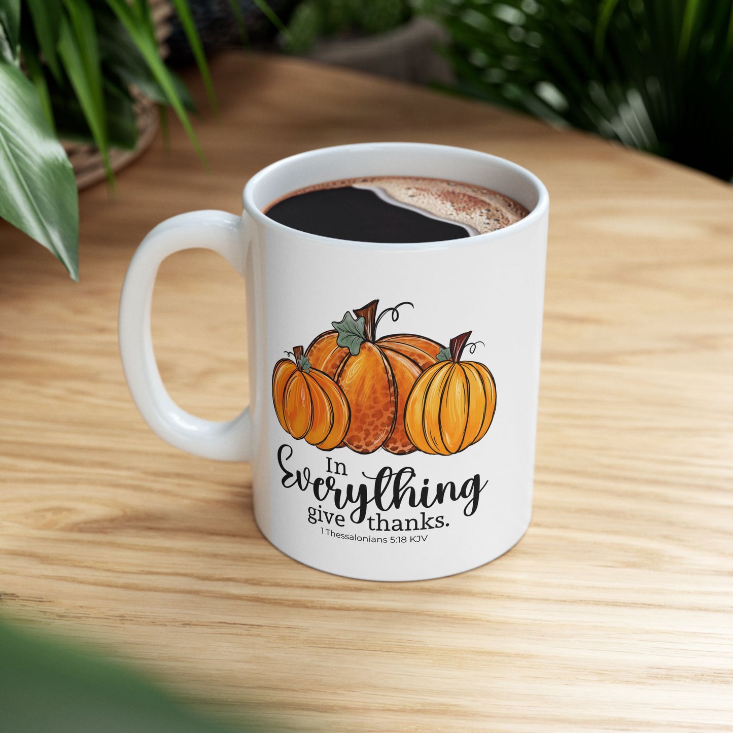 In Everything Give Thanks | Ceramic Mug