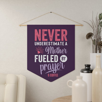 Never Underestimate a Mother | Wall Hanging