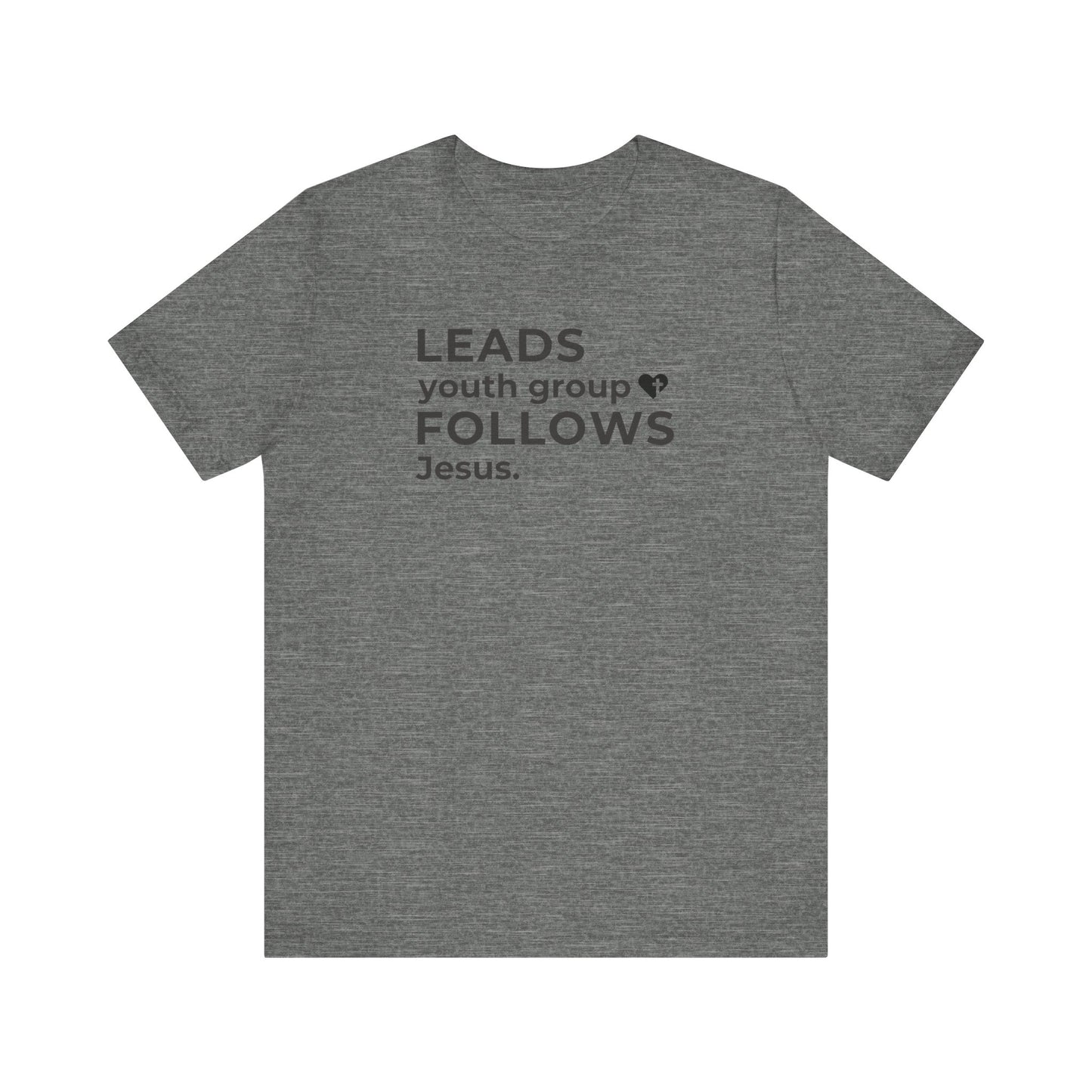 Leads Youth Group Follows Jesus | T-Shirt