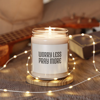 Worry Less Pray More | Soy Candle, Light