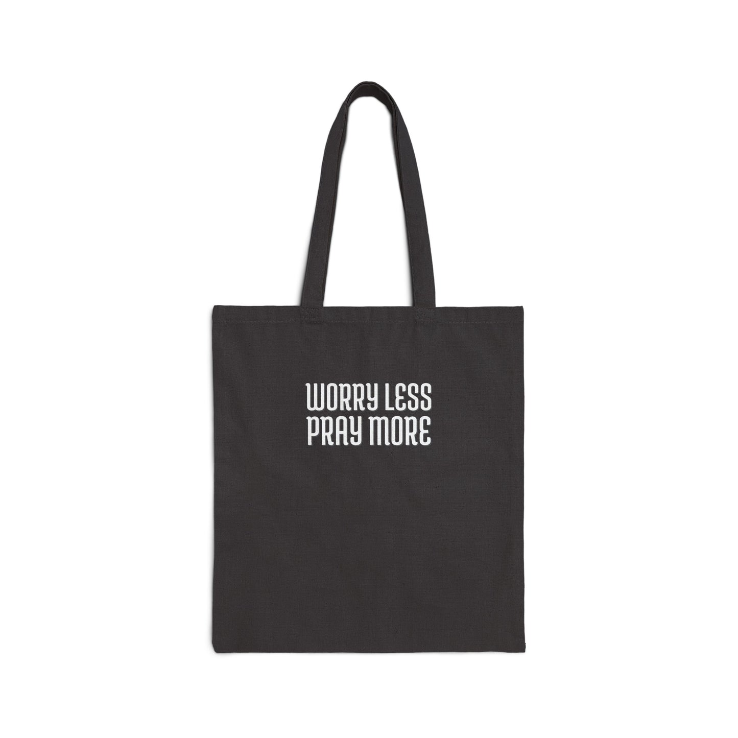 Worry Less Pray More | Cotton Canvas Tote