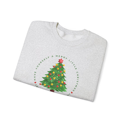 Have Yourself a Merry Little Christmas | Sweatshirt