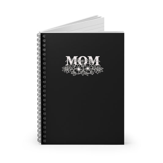 Mom I Love You | Spiral Notebook Journal