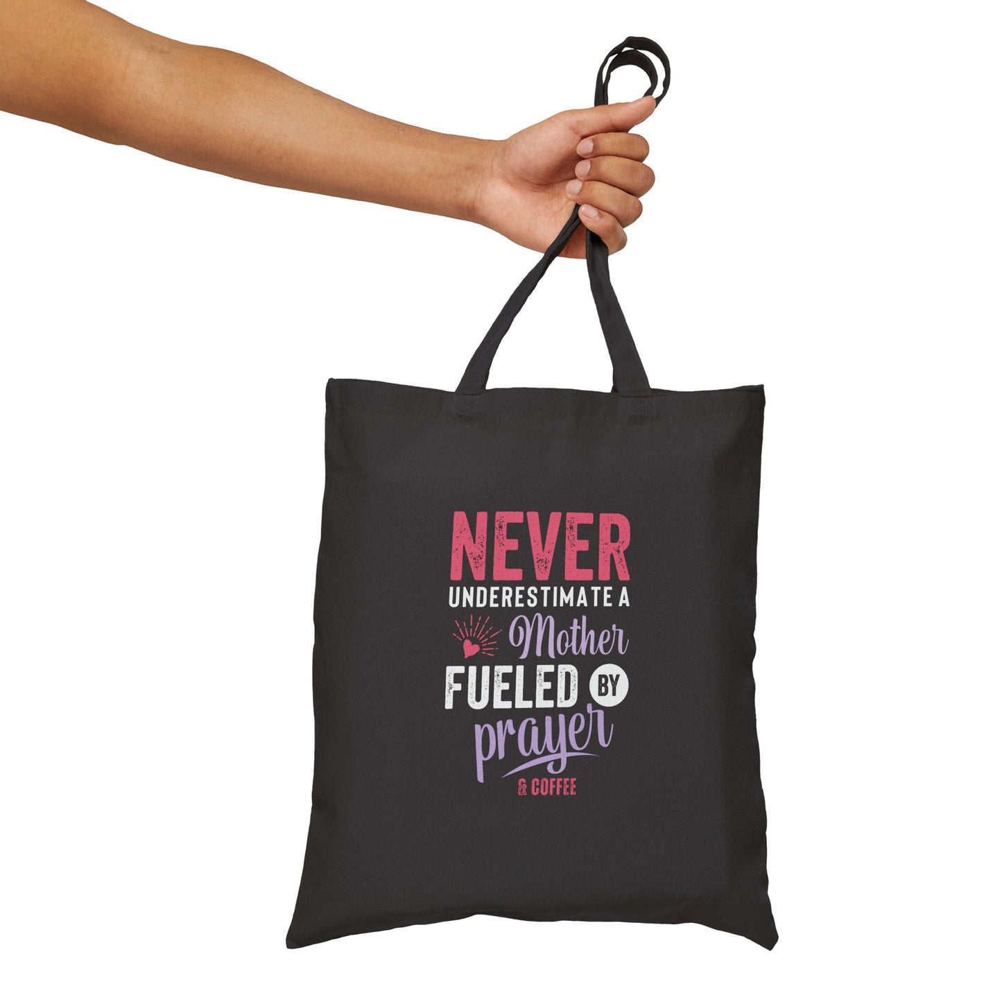 Never Underestimate a Mother | Cotton Canvas Tote