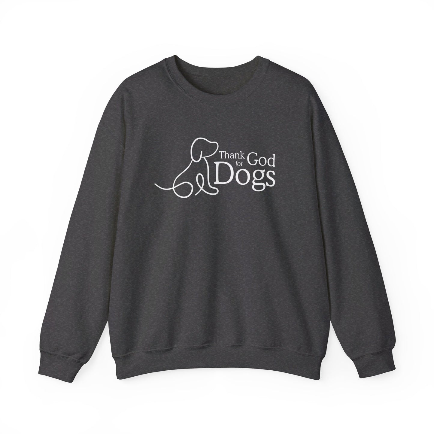 Thank God for Dogs | Sweatshirt