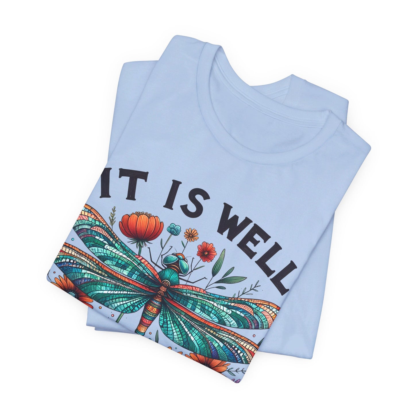 It Is Well With My Soul | T-Shirt