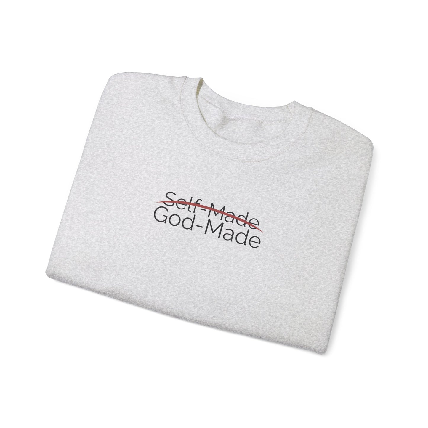 Self-Made God-Made | Sweatshirt