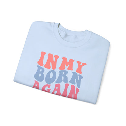 In My Born Again Era | Sweatshirt