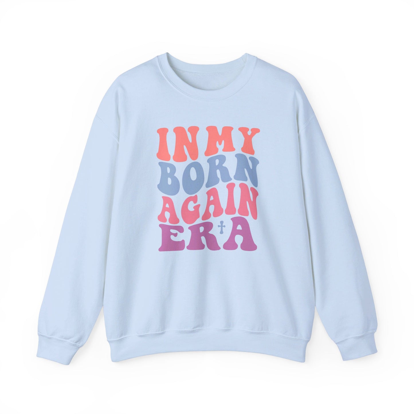 In My Born Again Era | Sweatshirt