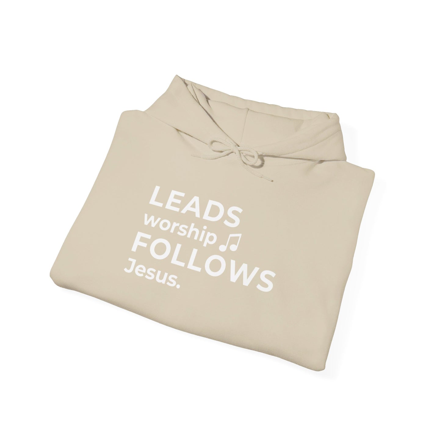 Leads Worship Follows Jesus | Hoodie