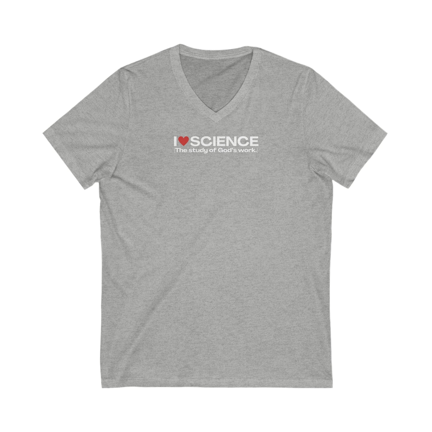 I Love Science (The Study of God's Work) | V-Neck T-Shirt