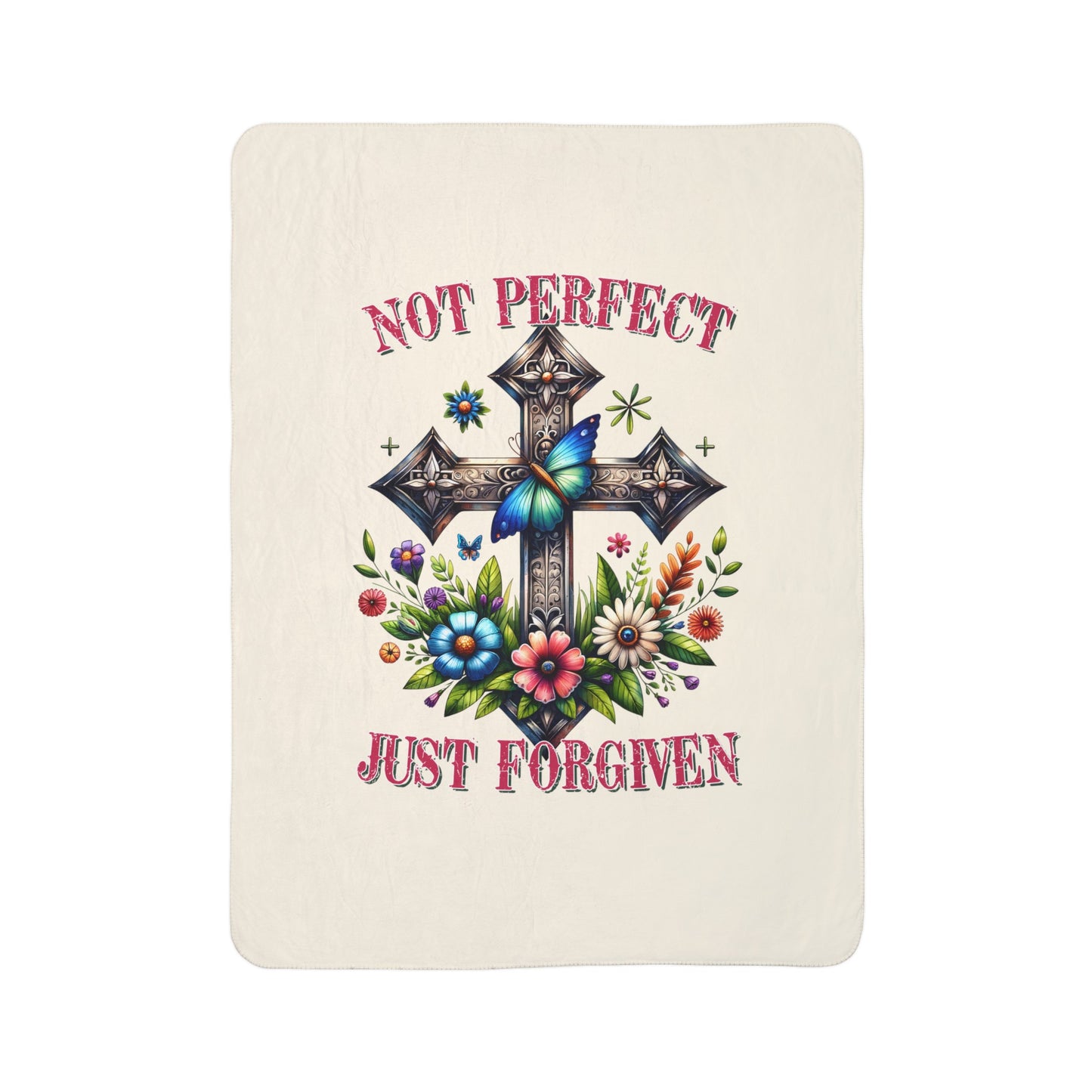 Not Perfect Just Forgiven | Fleece Sherpa Throw Blanket