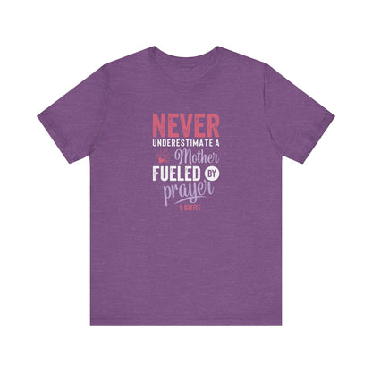 Never Underestimate a Mother | T-Shirt