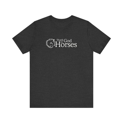 Thank God for Horses | T-Shirt