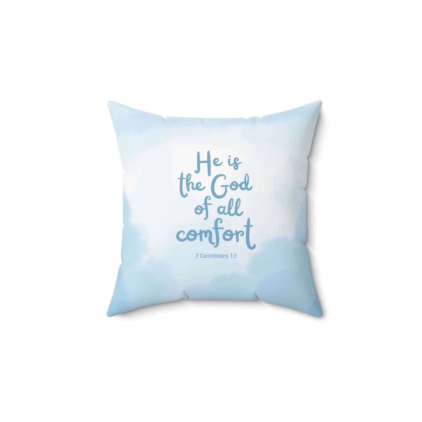 He is the God of all Comfort | Decorative Pillow (Blue Skies)