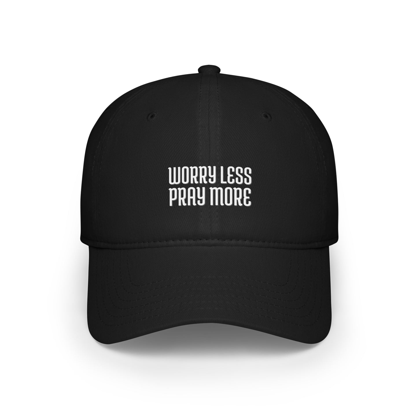 Worry Less Pray More | Baseball Cap