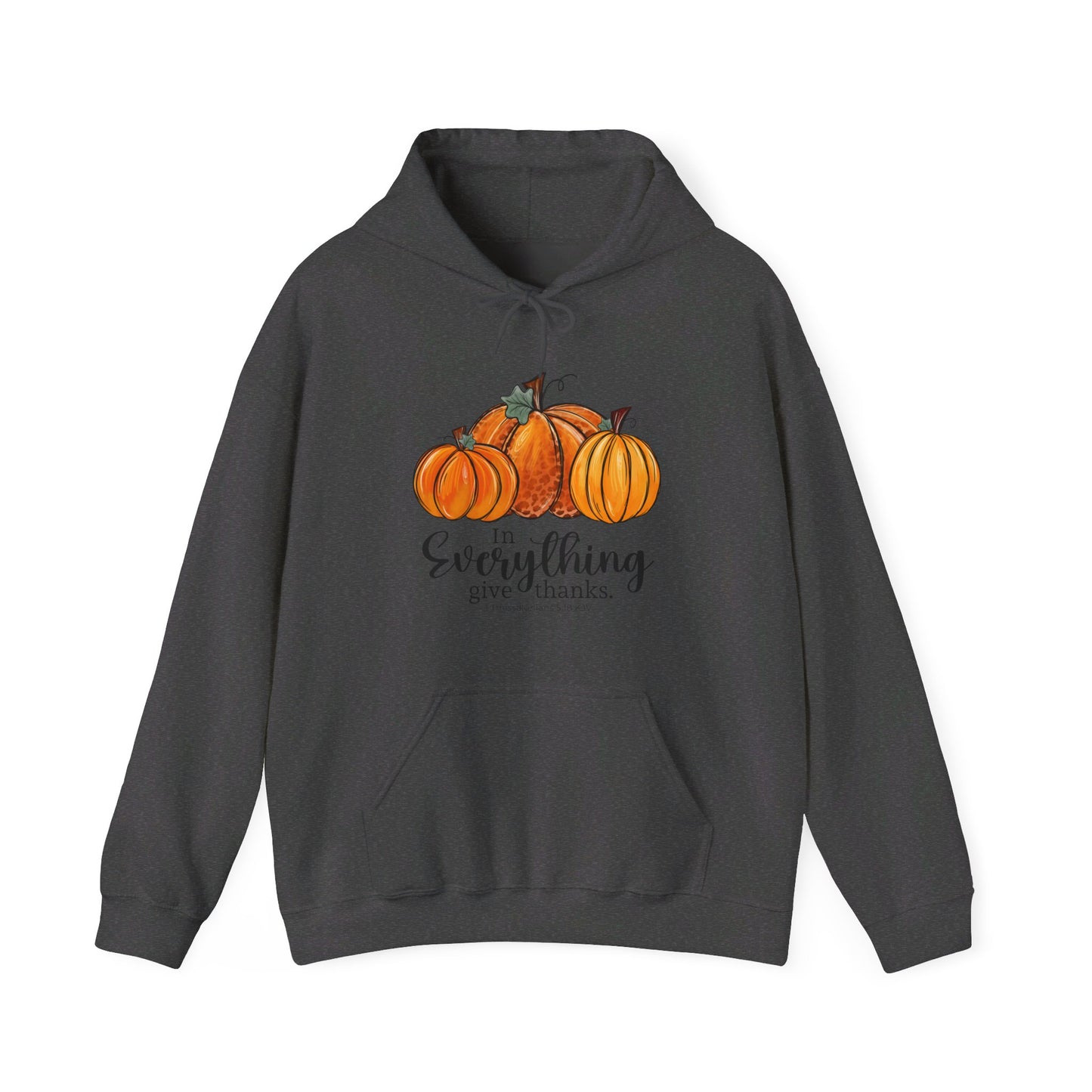 In Everything Give Thanks | Hoodie