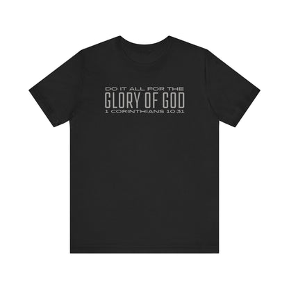 Do It All for the Glory of God | T-Shirt