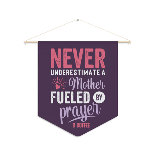 Never Underestimate a Mother | Wall Hanging