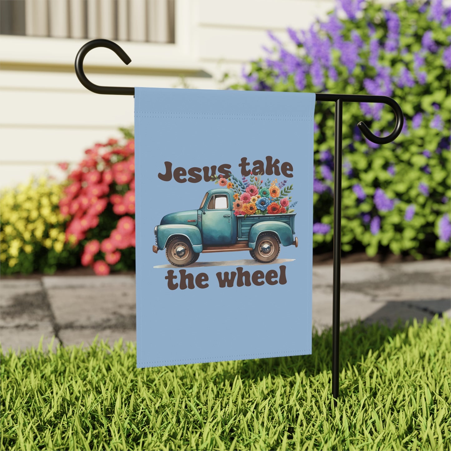 Jesus Take the Wheel | Garden Flag