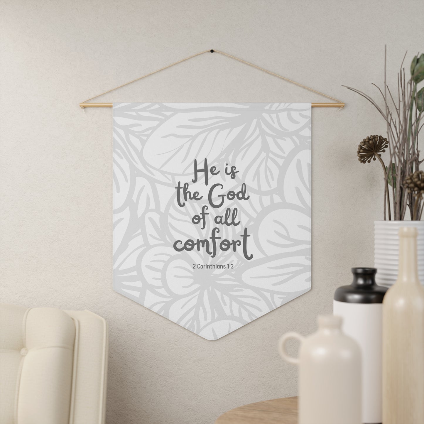 He is the God of all Comfort | Wall Hanging (Gray Floral)