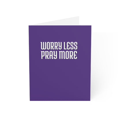 Worry Less Pray More | Greeting Cards