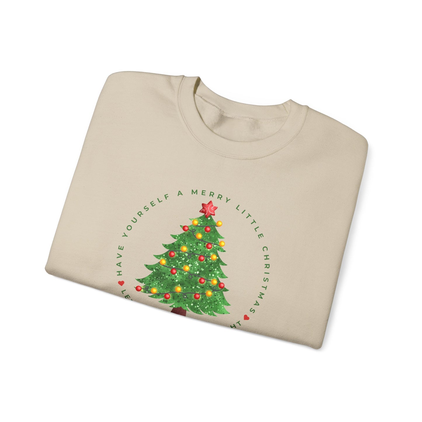 Have Yourself a Merry Little Christmas | Sweatshirt