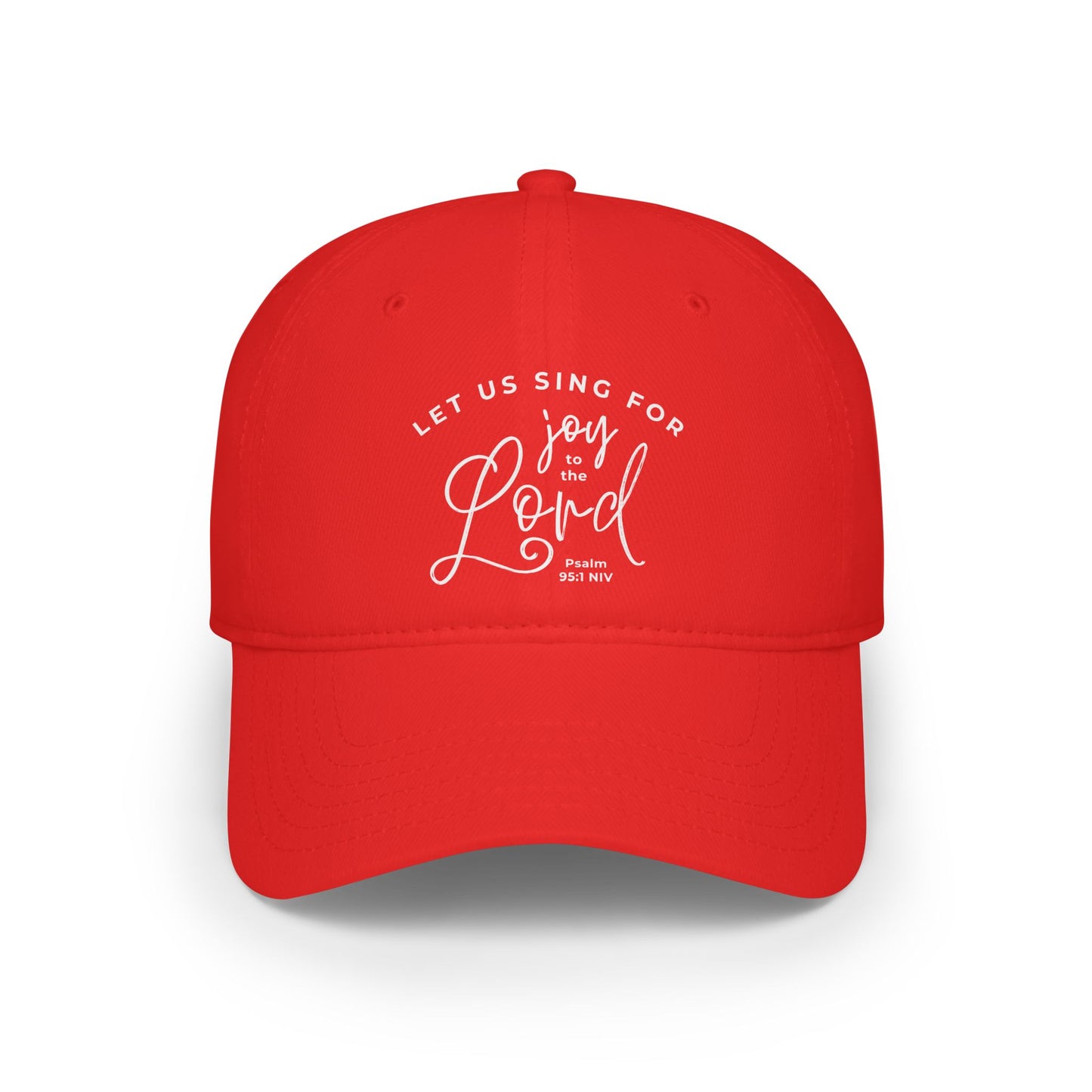 Let Us Sing for Joy to the Lord | Baseball Cap