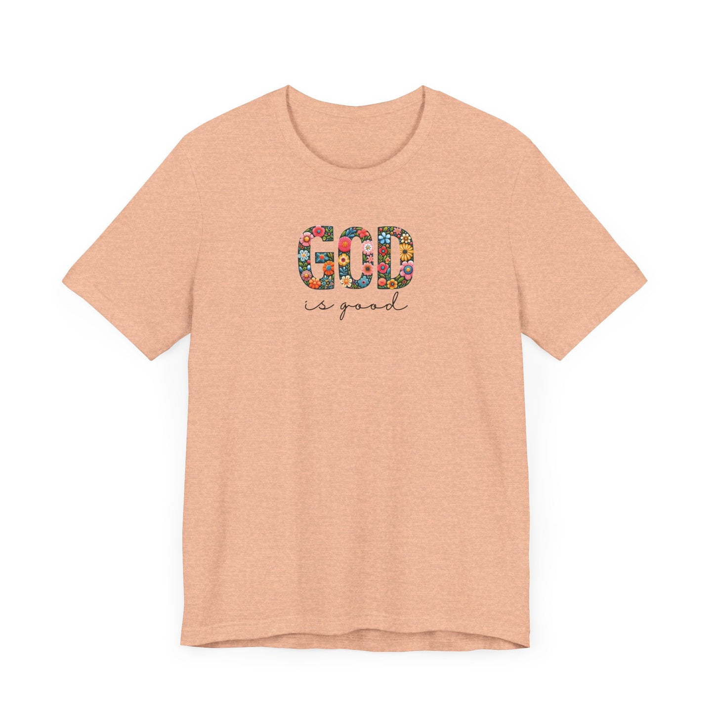 God is Good (Floral) | T-Shirt