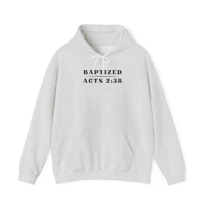 Baptized - Acts 2:38 | Hoodie