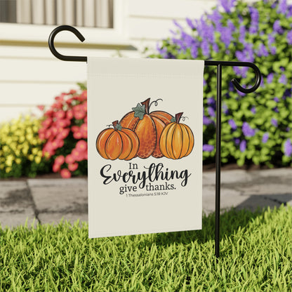 In Everything Give Thanks | Garden Flag