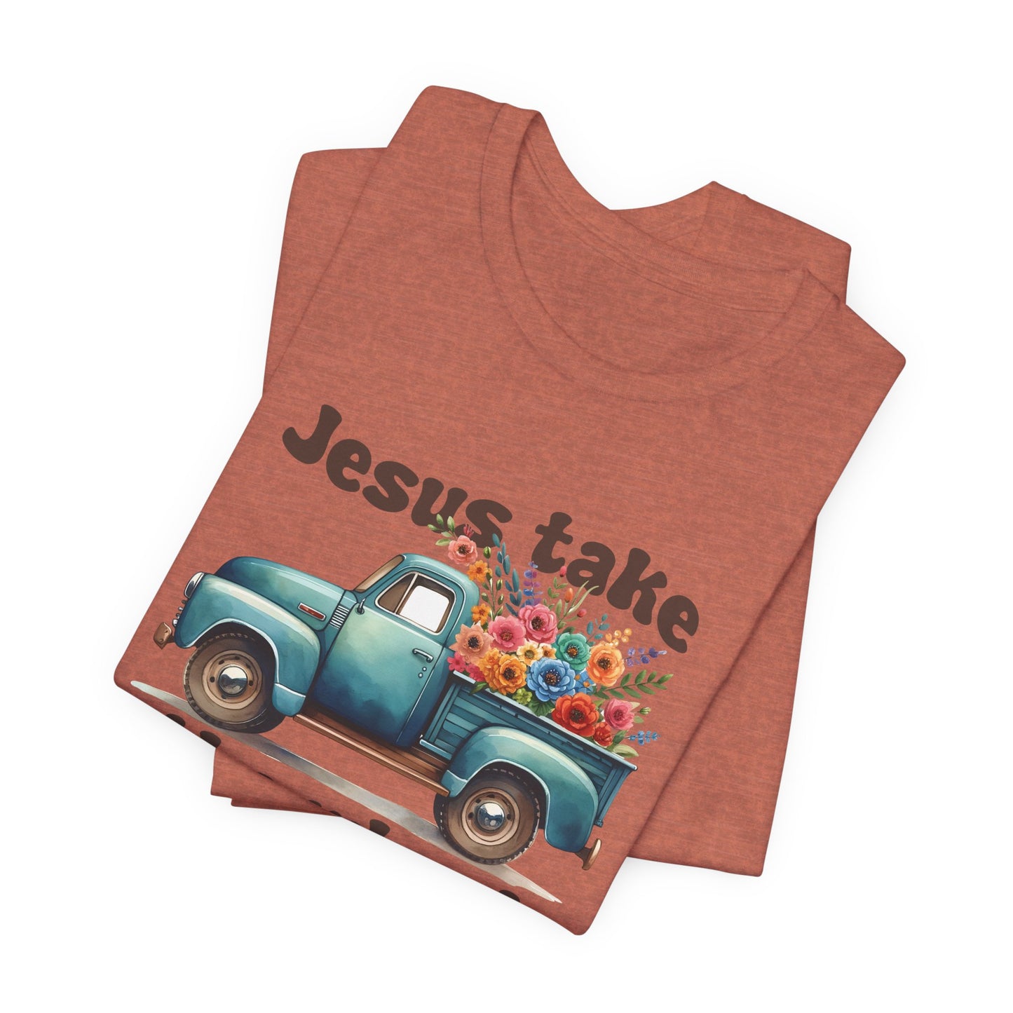 Jesus Take the Wheel (Truck) | T-Shirt