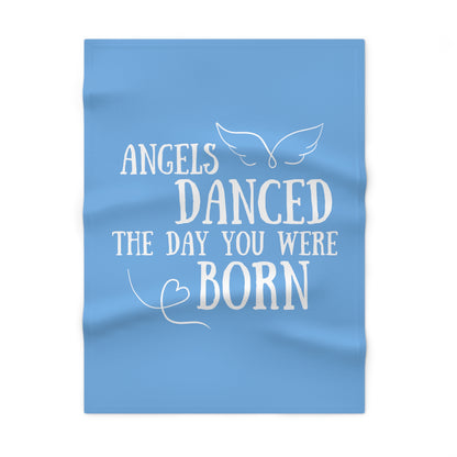 Angels Danced the Day You Were Born | Baby Blanket (Blue)