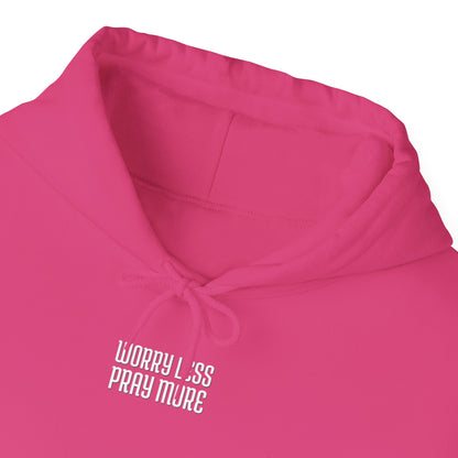 Worry Less Pray More | Hoodie