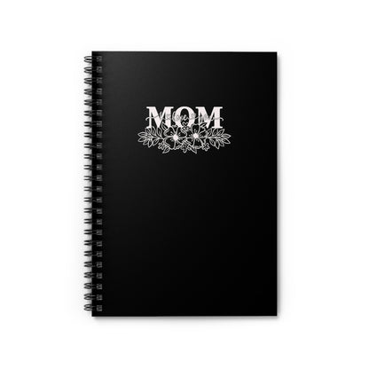 Mom I Love You | Spiral Notebook Journal