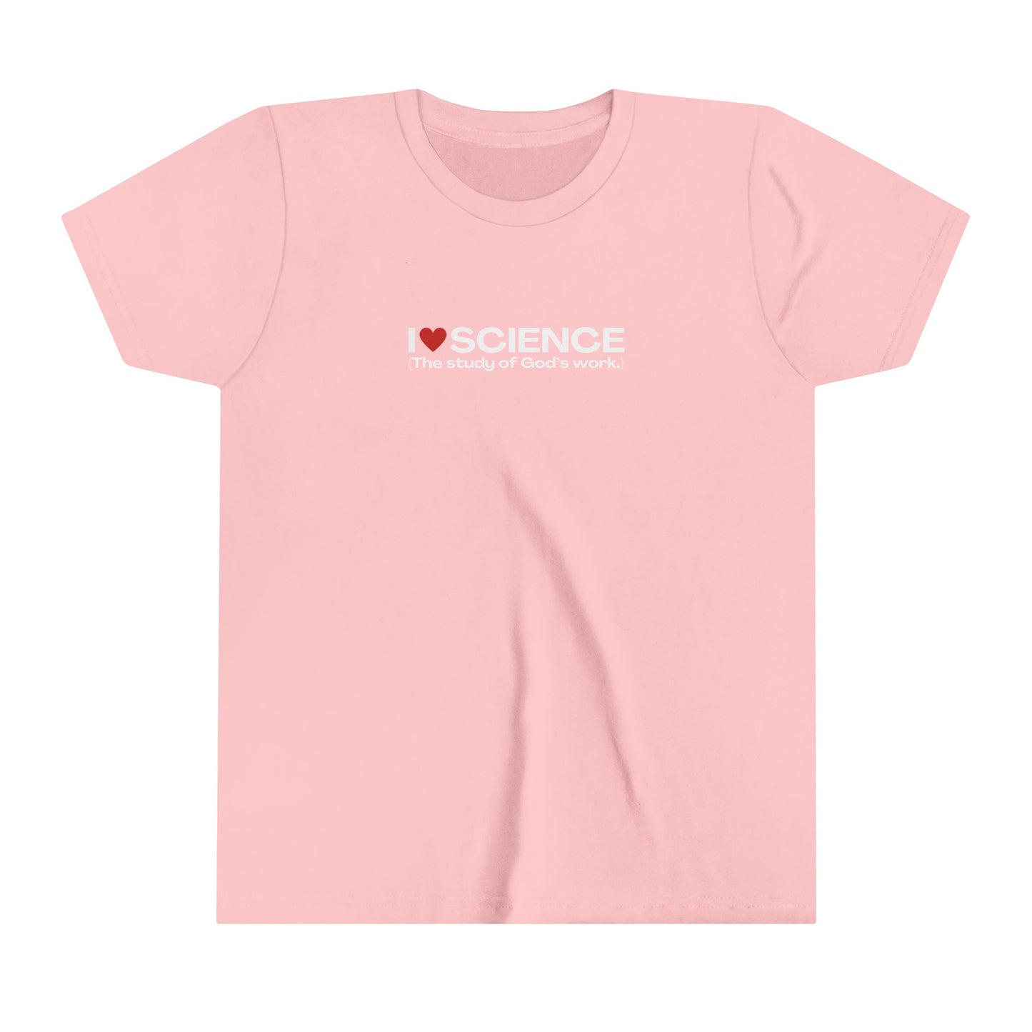 I Love Science (The study of God's work.) | Youth T-Shirt