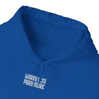 Worry Less Pray More | Hoodie