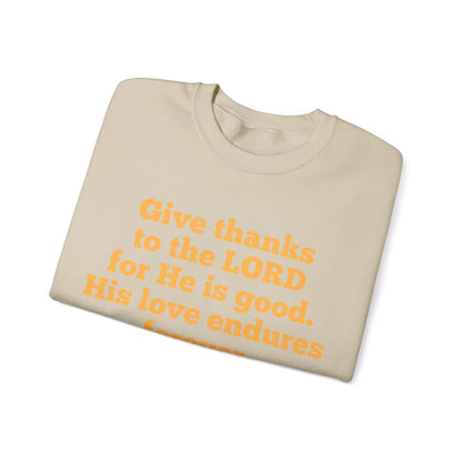 Give Thanks to the Lord | Sweatshirt