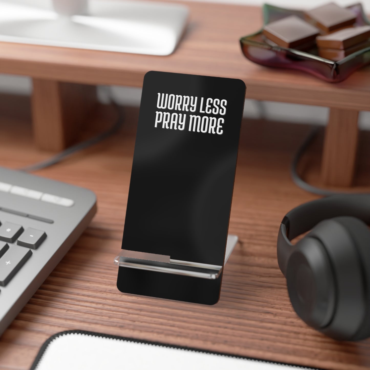 Worry Less Pray More | Phone Display Stand