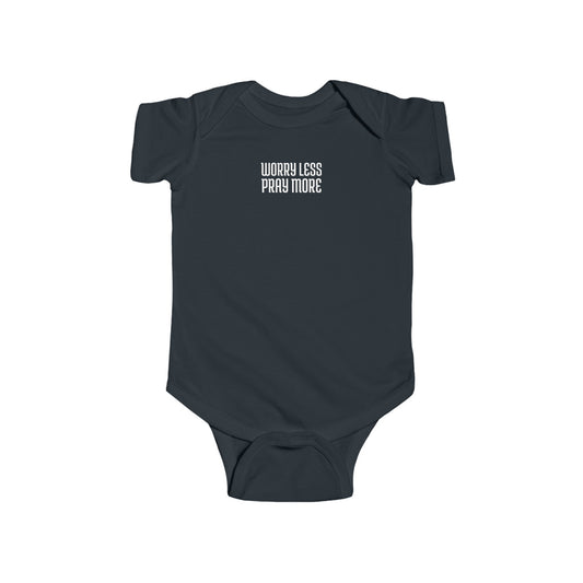 Worry Less Pray More | Baby/Toddler Onesie