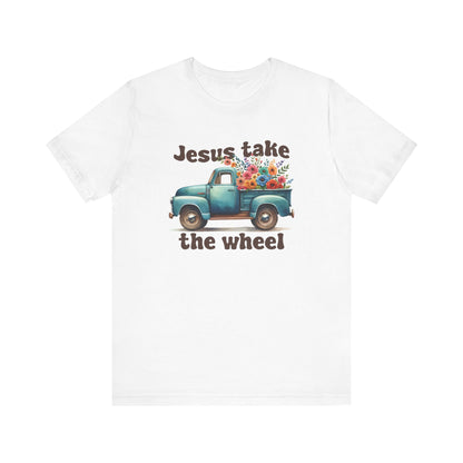 Jesus Take the Wheel (Truck) | T-Shirt