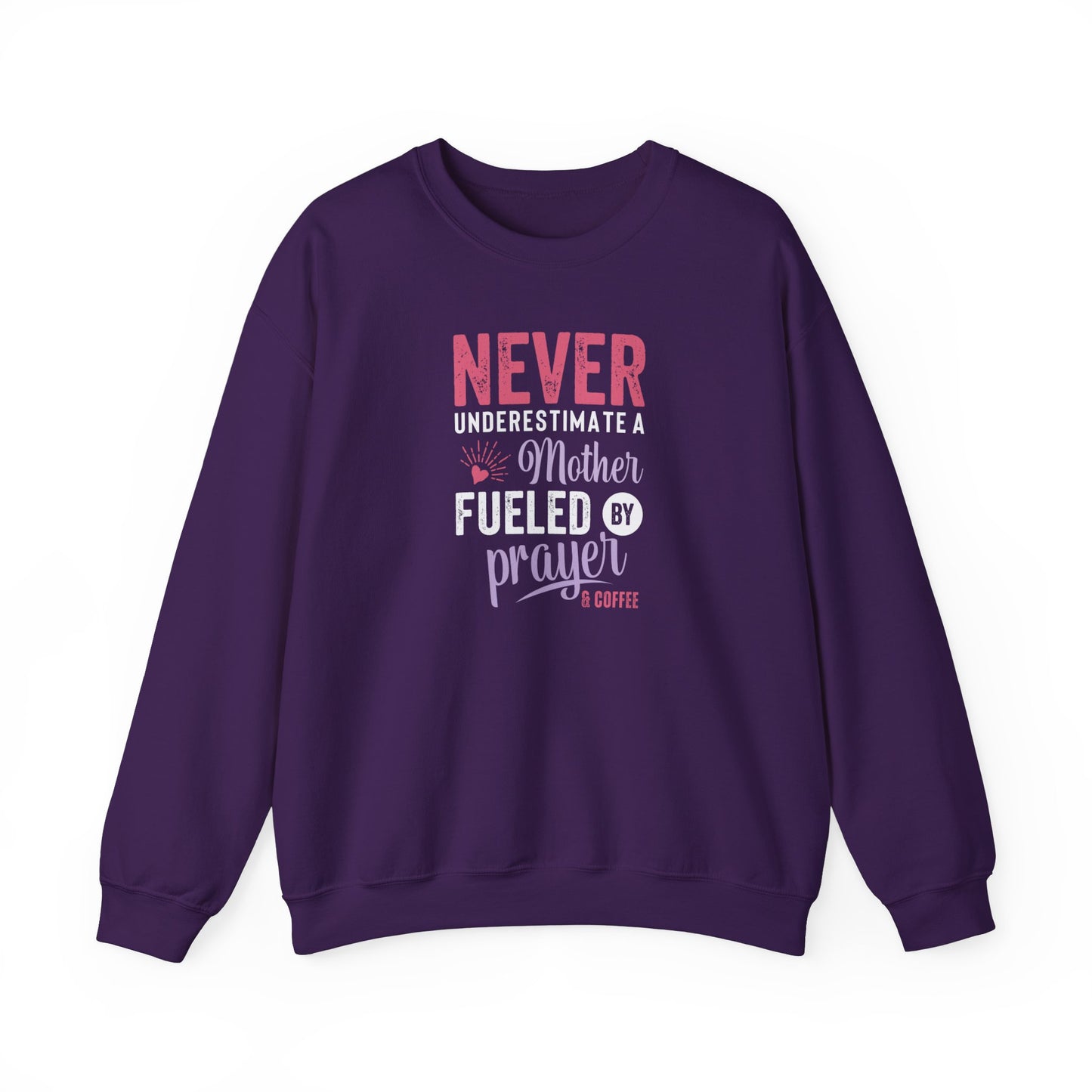 Never Underestimate a Mother | Sweatshirt